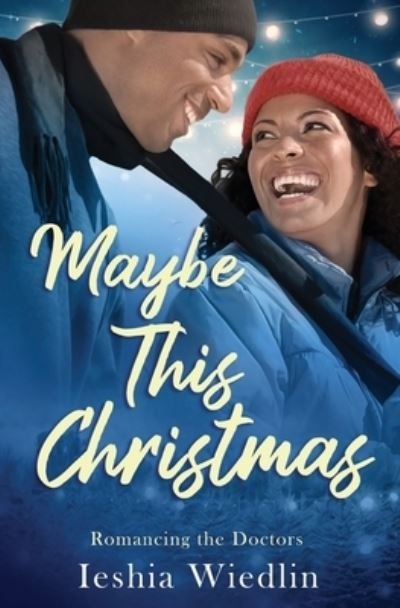 Cover for Ieshia Wiedlin · Maybe This Christmas (Book) (2022)