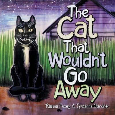 Cover for Rianna Facey · The Cat That Wouldn'T Go Away (Paperback Bog) (2018)
