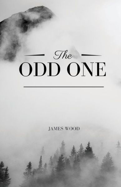 Cover for James Wood · The Odd One (Pocketbok) (2017)