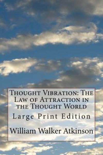 Cover for William Walker Atkinson · Thought Vibration (Paperback Book) (2017)