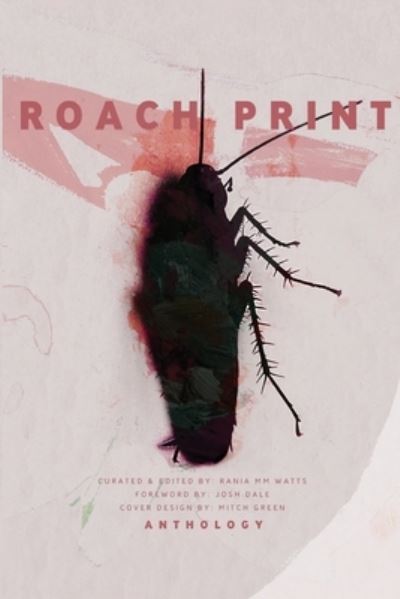 Cover for Rania M M Watts · Roach Print Anthology (Paperback Book) (2017)