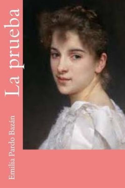Cover for Emilia Pardo Bazan · La prueba (Paperback Book) (2018)