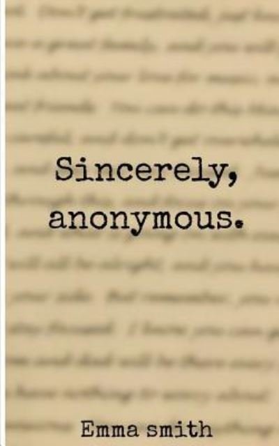 Cover for Emma Smith · Sincerely, Anonymous (Paperback Book) (2018)