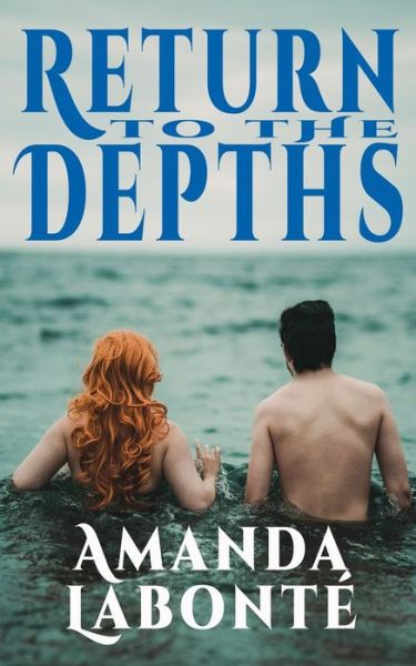 Cover for Amanda LaBonte · Return to the Depths (Paperback Book) (2020)