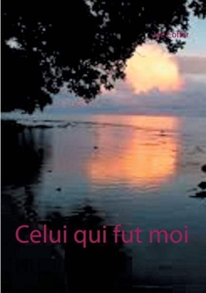 Cover for Coffer · Celui qui fut moi (Bok) (2017)