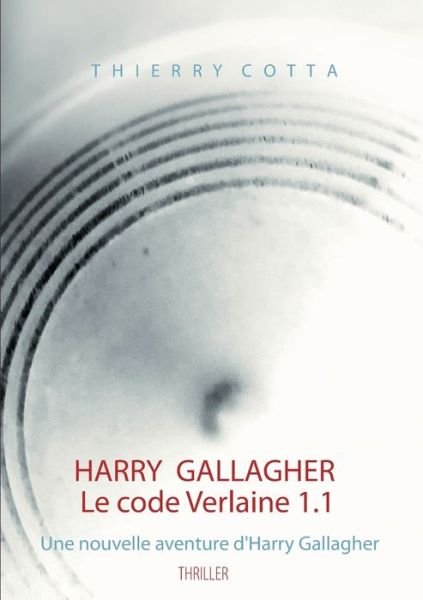 Cover for Cotta · Harry Gallagher, Le code Verlaine (Bog) (2019)