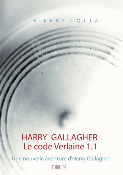 Cover for Cotta · Harry Gallagher, Le code Verlaine (Book) (2019)