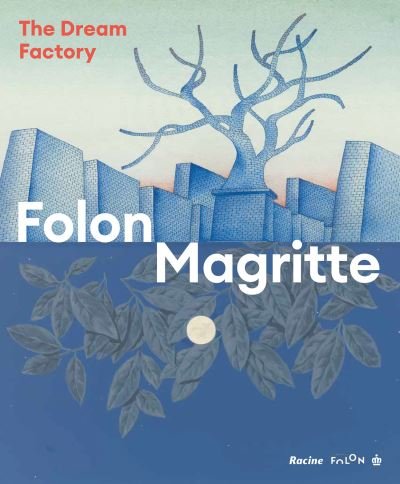 Cover for Michel Draguet · Magritte Folon: The Dream Factory (Inbunden Bok) (2024)