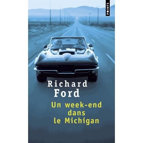 Cover for Richard Ford · Un Week-End Dans Le Michigan (Paperback Book) (2013)