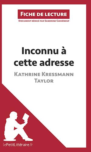 Cover for Sandrine Guihéneuf · Inconnu à cette adresse de Kathrine Kressmann Taylor (Fiche de lecture) (Paperback Book) (2014)