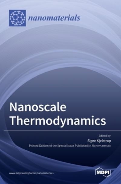 Cover for Signe Kjelstrup · Nanoscale Thermodynamics (Hardcover Book) (2021)