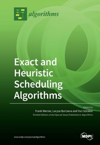 Cover for Frank Werner · Exact and Heuristic Scheduling Algorithms (Pocketbok) (2020)