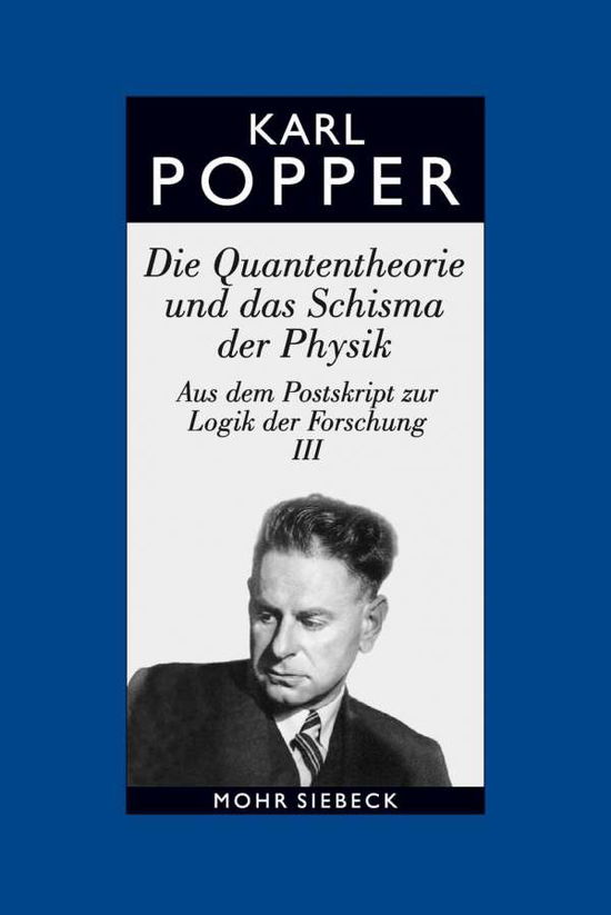 Cover for Karl R. Popper · Gesammelte Werke in deutscher Sprache: Band 9: Die Quantentheorie und das Schisma der Physik (Hardcover Book) [German edition] (2001)