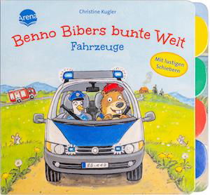 Cover for Bärbel Müller · Benno Bibers bunte Welt. Fahrzeuge (Bok) (2023)