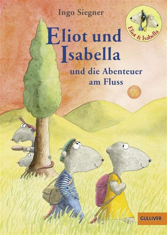 Cover for Ingo Siegner · Eliot und Isabella und die Abenteuer am Fluss (Inbunden Bok) (2017)