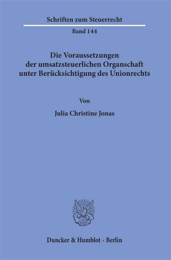 Die Voraussetzungen der umsatzste - Jonas - Books -  - 9783428156689 - July 31, 2019