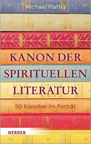 Cover for Michael Plattig · Kanon der spirituellen Literatur (Hardcover Book) (2022)