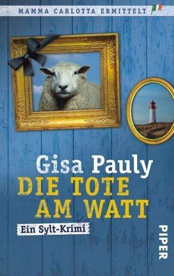 Cover for Gisa Pauly · Piper.04768 Pauly.Tote am Watt (Book)