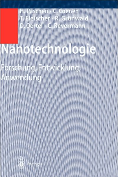 Cover for H Paschen · Nanotechnologie: Forschung, Entwicklung, Anwendung (Hardcover Book) [2004 edition] (2004)