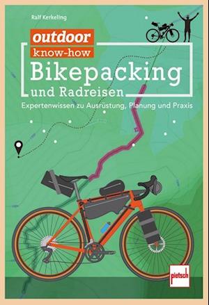 Cover for Ralf Kerkeling · Outdoor Know-how: Bikepacking Und Radreisen (Bog) (2025)