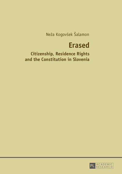 Cover for Neza Kogovsek Salamon · Erased: Citizenship, Residence Rights and the Constitution in Slovenia (Pocketbok) [New edition] (2016)