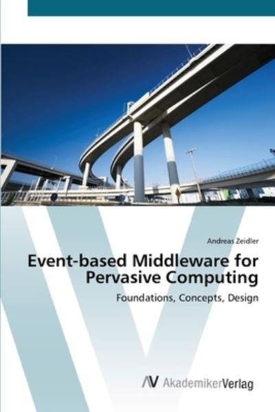 Cover for Zeidler · Event-based Middleware for Perv (Bok) (2012)