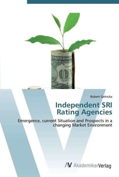 Cover for Gehrcke · Independent SRI Rating Agencies (Bok) (2012)