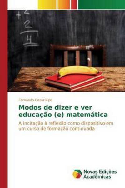 Cover for Ripe Fernando Cezar · Modos De Dizer E Ver Educacao (E) Matematica (Pocketbok) (2015)