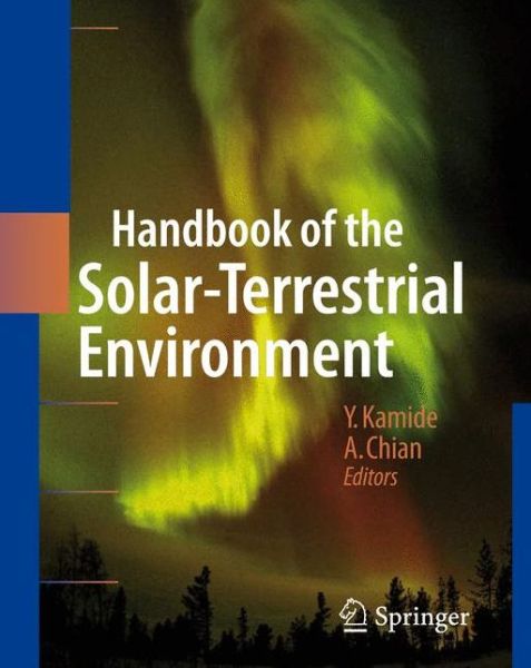 Cover for Yohsuke Kamide · Handbook of the Solar-Terrestrial Environment (Paperback Book) [Softcover reprint of hardcover 1st ed. 2007 edition] (2010)