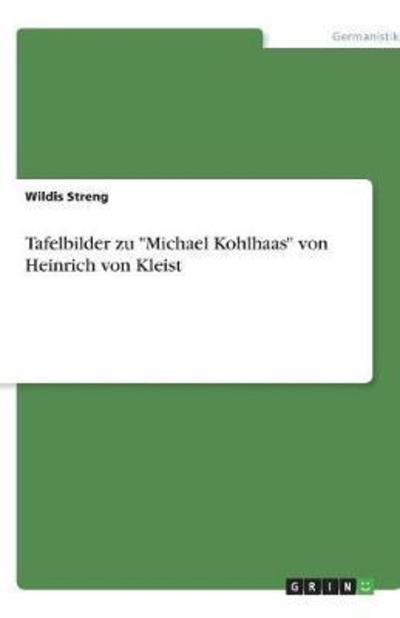 Cover for Streng · Tafelbilder zu &quot;Michael Kohlhaas (Book) (2012)