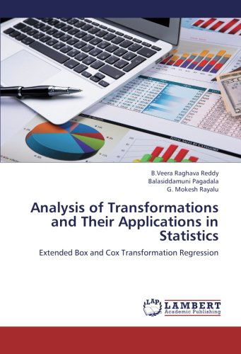 Cover for G. Mokesh Rayalu · Analysis of Transformations and Their Applications in Statistics: Extended Box and Cox Transformation Regression (Paperback Book) (2013)