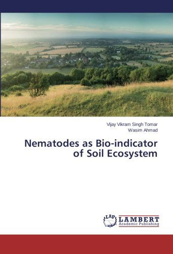 Cover for Wasim Ahmad · Nematodes As Bio-indicator of Soil Ecosystem (Paperback Book) (2014)