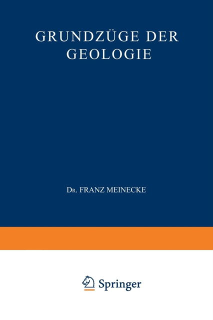 Cover for Dr Meinecke · Grundzuge Der Geologie (Paperback Book) [2nd 2. Aufl. 1926 edition] (1926)