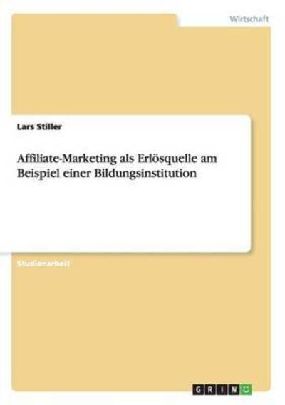 Cover for Stiller · Affiliate-Marketing als Erlösqu (Book) (2015)