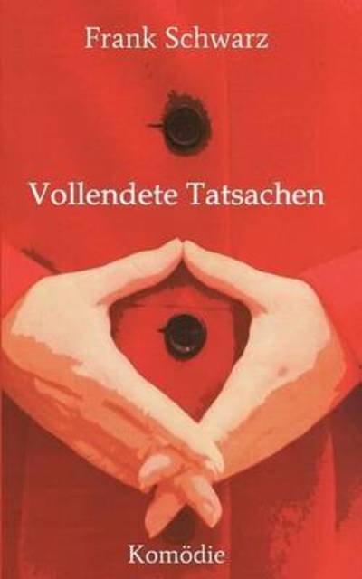 Vollendete Tatsachen - Schwarz - Books -  - 9783732367689 - November 2, 2015