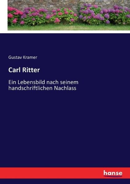 Carl Ritter - Kramer - Livres -  - 9783743637689 - 3 février 2017