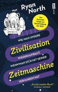 Cover for North · Wie man unsere Zivilisation wiede (Bog)