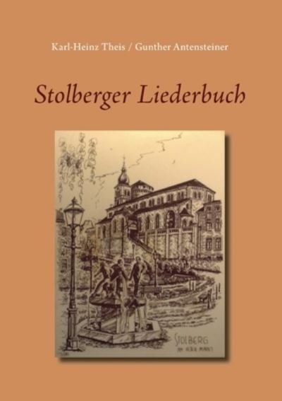 Cover for Theis · Stolberger Liederbuch (Book) (2020)