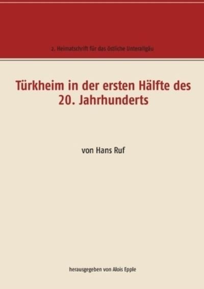 Cover for Alois Eppkle · Turkheim in der ersten Halfte des 20. Jahrhunderts (Paperback Book) (2021)