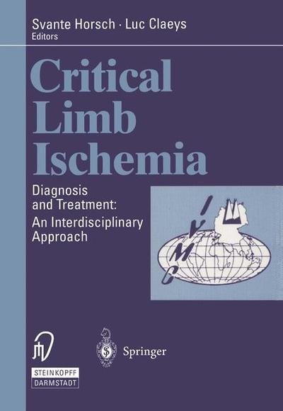 Cover for Svante Horsch · Critical Limb Ischemia: Diagnosis and Treatment: An Interdisciplinary Approach (Taschenbuch) [Softcover reprint of the original 1st ed. 1995 edition] (1995)