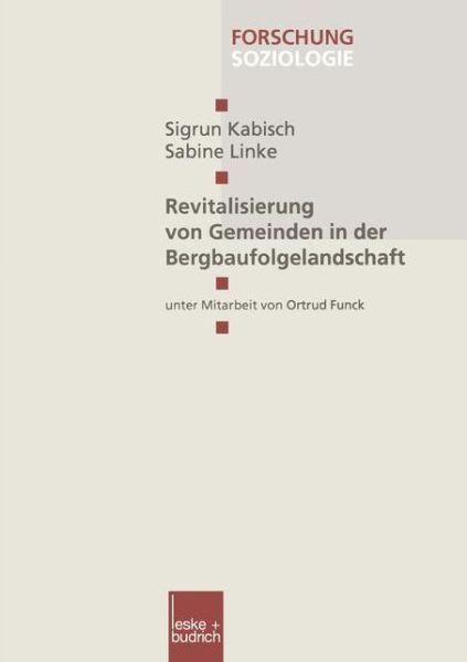 Cover for Sigrun Kabisch · Revitalisierung Von Gemeinden in Der Bergbaufolgelandschaft - Forschung Soziologie (Paperback Book) [2000 edition] (2000)