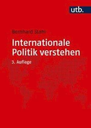 Cover for Stahl · Internationale Politik verstehen (Buch)