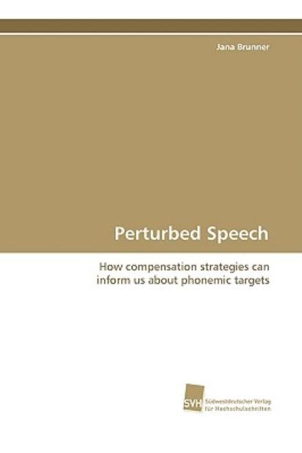 Cover for Jana Brunner · Perturbed Speech (Paperback Book) (2009)