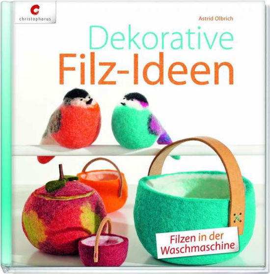 Cover for Olbrich · Dekorative Filz-Ideen (Book)