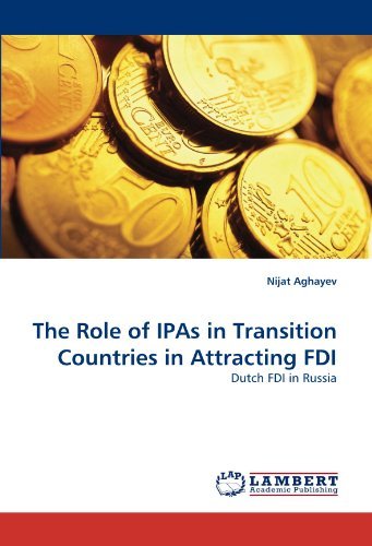 Cover for Nijat Aghayev · The Role of Ipas in Transition Countries in Attracting Fdi: Dutch Fdi in Russia (Pocketbok) (2011)