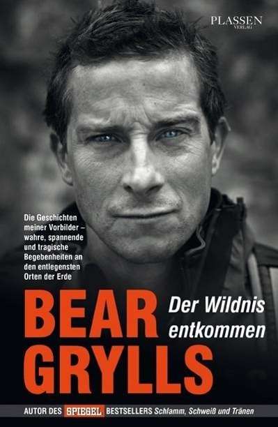 Cover for Grylls · Der Wildnis entkommen (Bok)