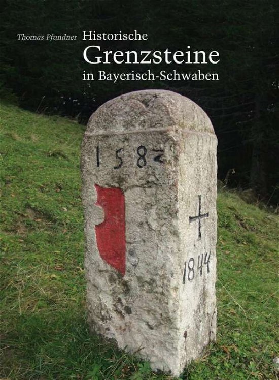 Cover for Pfundner · Historische Grenzsteine in Bay (Book)