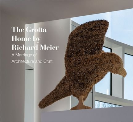 The Grotta Home by Richard Meier: A Marriage of Architecture and Craft - Giovanni - Kirjat - Arnoldsche - 9783897905689 - torstai 19. syyskuuta 2019