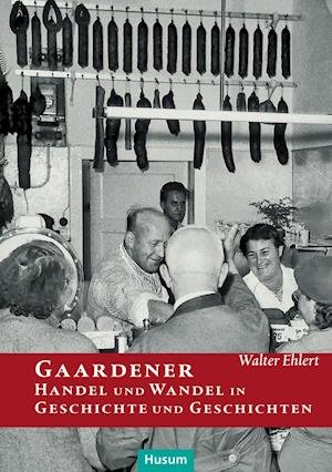 Cover for Ehlert · Gaardener Handel und Wandel in G (Bog)