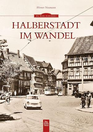 Cover for Werner Neumann · Halberstadt im Wandel (Paperback Book) (2019)